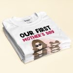 Our First Mother's Day Together 1st Mom - Personalized Matching Family Shirts - Image 3