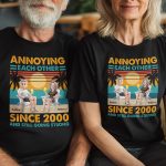 Annoying Each Other Since & Still Going Strong - Personalized Couple Matching Shirts