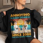 Annoying Each Other Since & Still Going Strong - Personalized Couple Matching Shirts - Image 6