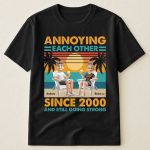 Annoying Each Other Since & Still Going Strong Vintage CoupleOne Size Shirt - PersonalizedOne Size Shirt