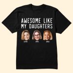 Awesome Like My Daughters - Personalized PhotoOne Size Shirt - Image 2