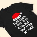 Dear Santa I Tried To Be Good - Personalized Shirt - Image 4
