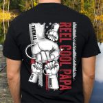 Reel Cool Papa, Grandpa - Personalized Back PrintedOne Size Shirt