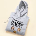 This Awesome Daddy Belongs To  - PersonalizedOne Size Shirt - Father's Day, Birthday, Funny  Gift For Dad, Father, Husband - Gift From Wife, Son, Daughter - Image 5