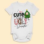 Too Cute To Wear An Ugly Sweater - Personalized Baby Onesie