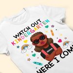 Watch Out Kindergarten Here I Come! - Personalized Shirt - Image 4